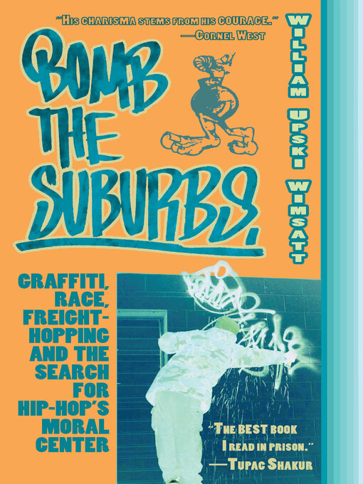 Title details for Bomb the Suburbs by William Upski Wimsatt - Wait list